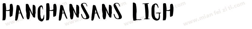 Hanchansans Ligh字体转换